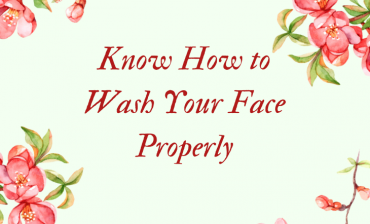 How to Wash Your Face Properly
