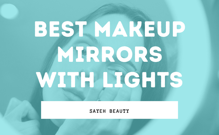 Best Makeup Mirrors with Lights